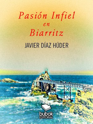 cover image of Pasión infiel en Biarritz